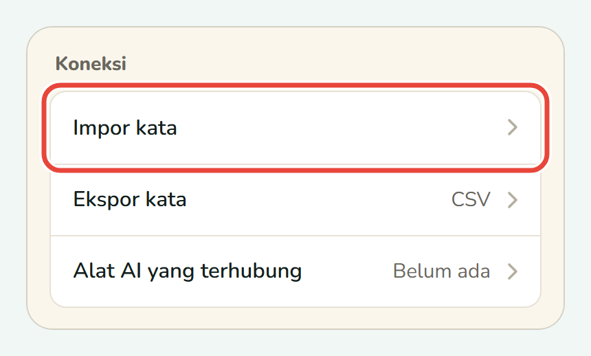 Pengaturan Koboshi di ponsel, dengan Impor kata dilingkari di bawah Koneksi